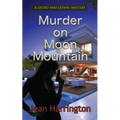 Murder on Moon Mountain