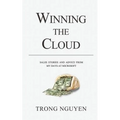 Winning The Cloud: Sales Stories And Advice From My Days At Microsoft