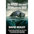 The House That Went Down with the Ship