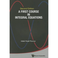 First Course Integ Equa (2nd Ed)