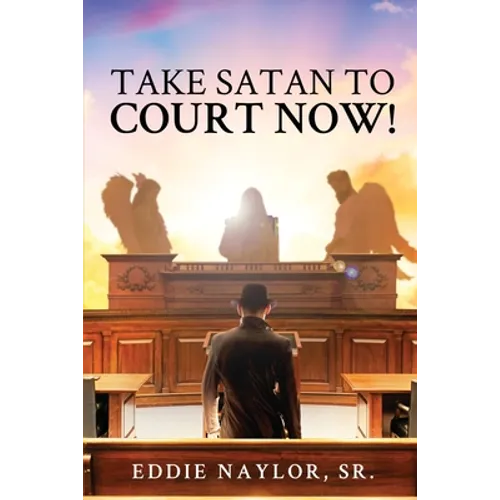 Take Satan To Court Now!