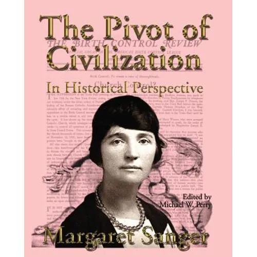 The Pivot of Civilization in Historical Perspective: The Birth Control Classic