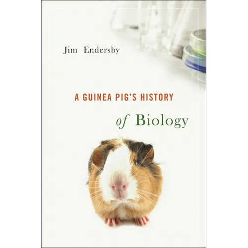 Guinea Pig's History of Biology