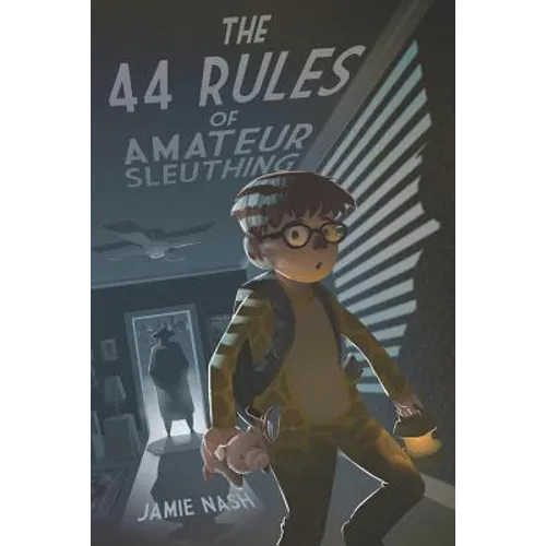 The 44 Rules of Amateur Sleuthing