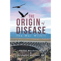 The Origin of Disease: The War Within