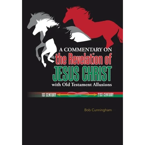 A Commentary on the Revelation of Jesus Christ with Old Testament Allusions