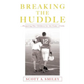 Breaking the Huddle