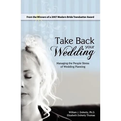 Take Back Your Wedding: Managing the People Stress of Wedding Planning