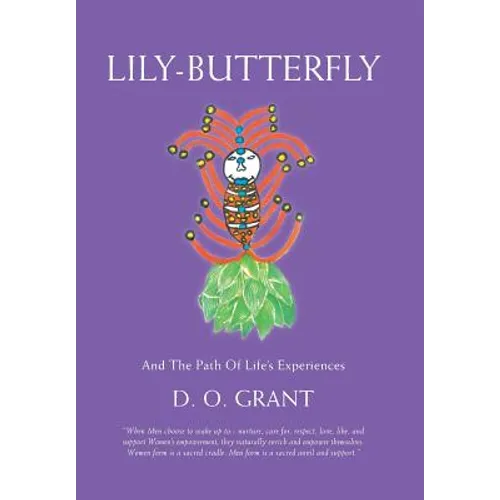 Lily-Butterfly: And the Path of Life's Experiences