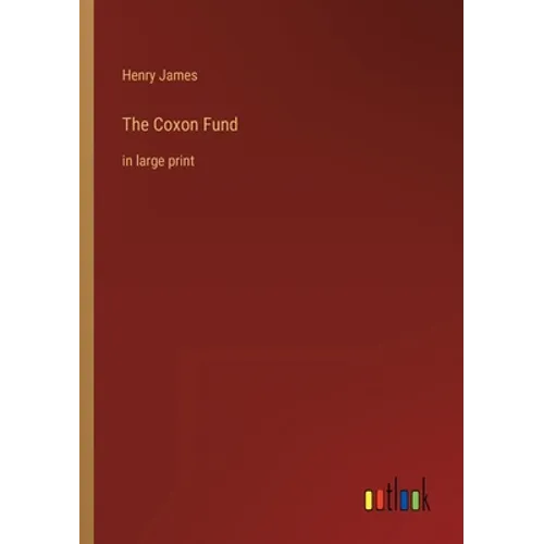 The Coxon Fund: in large print