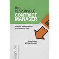 The Responsible Contract Manager: Protecting the Public Interest in an Outsourced World