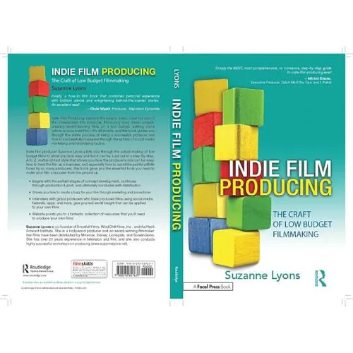 Indie Film Producing: The Craft of Low Budget Filmmaking