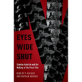 Eyes Wide Shut: Stanley Kubrick and the Making of His Final Film