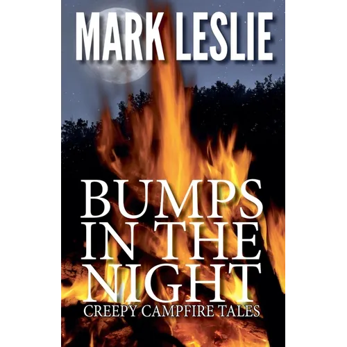 Bumps in the Night: Creepy Campire Tales