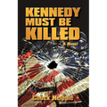 Kennedy Must Be Killed