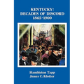Kentucky: Decades of Discord, 1865-1900