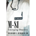 M-81: Emerging Doctors