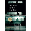 The Man in the Window: A Thriller