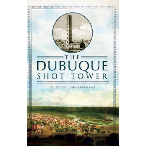 The Dubuque Shot Tower