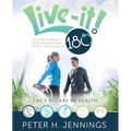 Live-It! 180°: Your body's intelligent design for losing weight, living fit, and enjoying life!