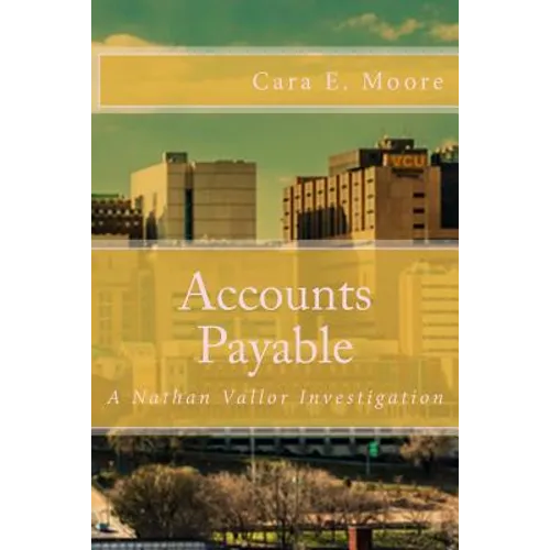 Accounts Payable: A Nathan Vallor Investigation