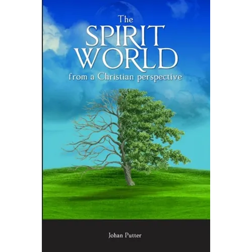 The Spirit World from a Christian Perspective