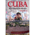Cuba: A Revolution in Motion