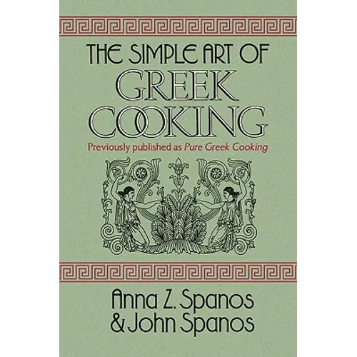 The Simple Art of Greek Cooking