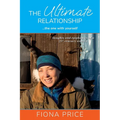 The Ultimate Relationship... the one with yourself: Insights and epiphanies of a 21st century woman