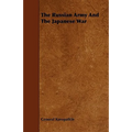 The Russian Army And The Japanese War