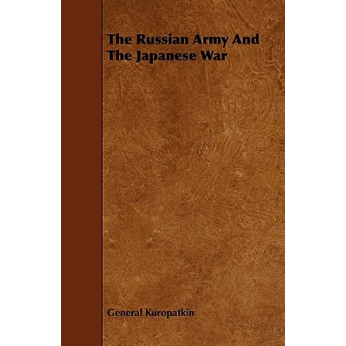 The Russian Army And The Japanese War
