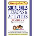 Ready-To-Use Social Skills Lessons & Activities for Grades 1-3