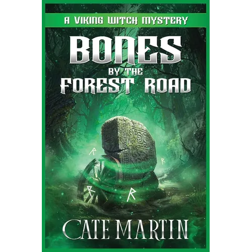 Bones by the Forest Road: A Viking Witch Mystery