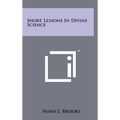 Short Lessons In Divine Science