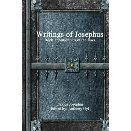 Writings of Josephus: Book 1