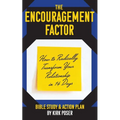 The Encouragement Factor: How to Radically Transform Your Relationship in 14 Days