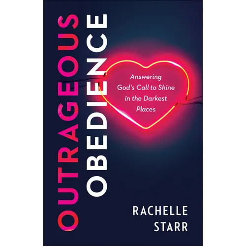 Outrageous Obedience