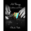Art Therapy: Foundation and Form
