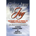 Giving Away My Joy