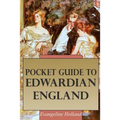 Pocket Guide to Edwardian England