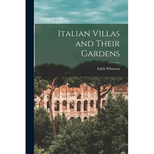 Italian Villas and Their Gardens