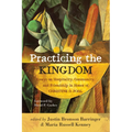 Practicing the Kingdom