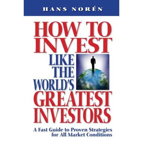 How to invest Like the World's Greatest Investors