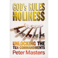 God's Rules for Holiness: Unlocking the Ten Commandments