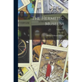 The Hermetic Museum; Volume II