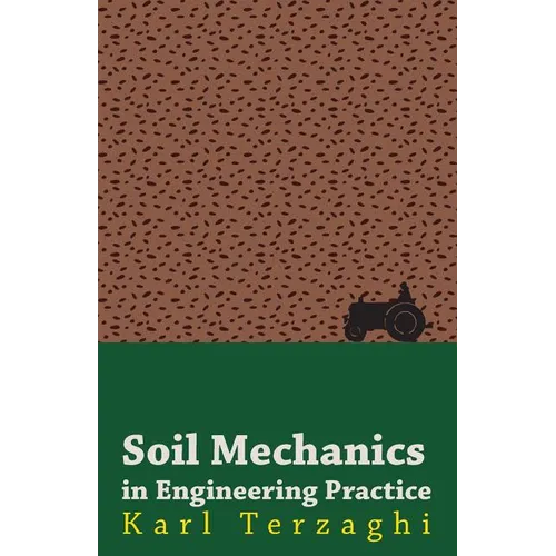 Soil Mechanics in Engineering Practice