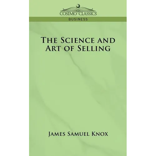 The Science and Art of Selling