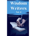 Wisdom Writers: Volume 2