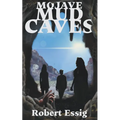 Mojave Mud Caves