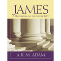 James: A Handbook on the Greek Text